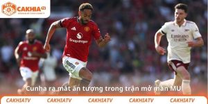 Cunha ra mắt ấn tượng trong trận mở màn MU