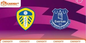 leeds-vs-everton-ngang-tai-ngang-suc-cakhiatv